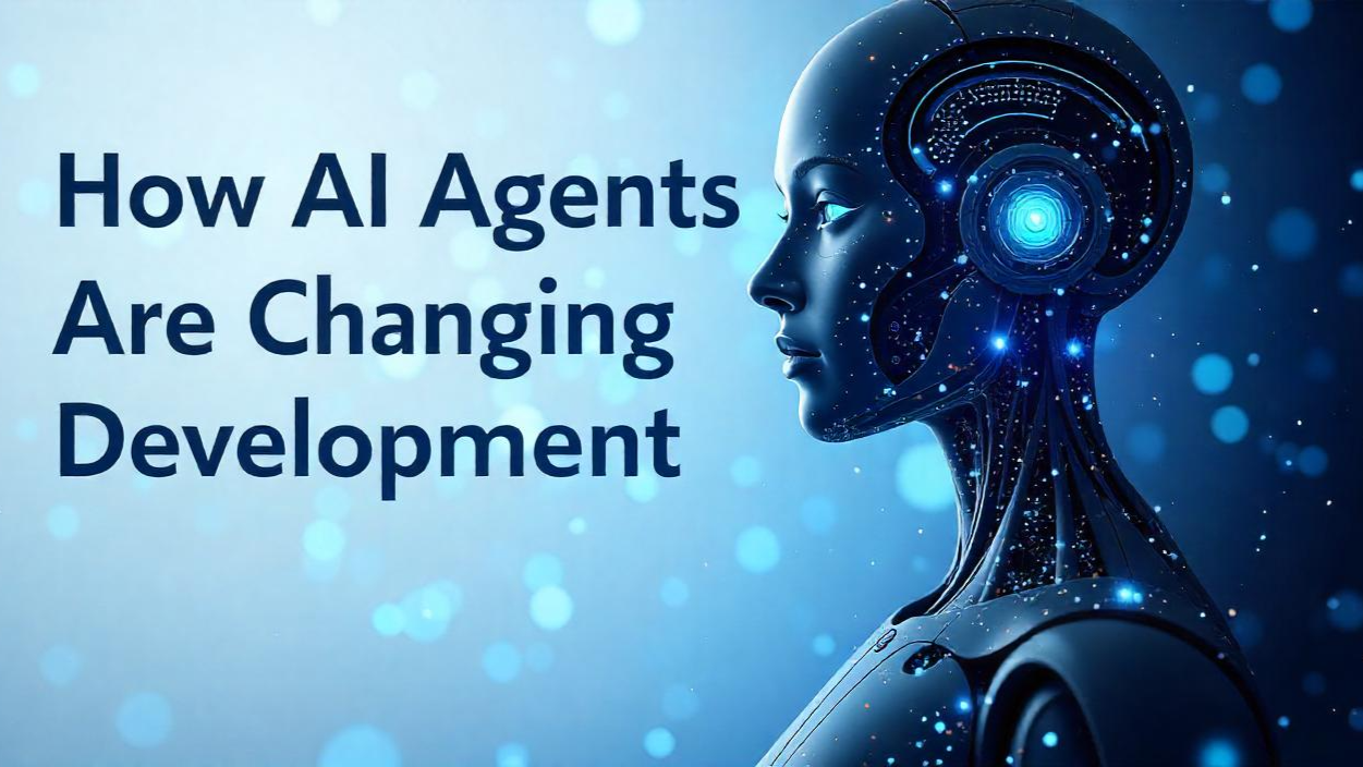 How AI Agents Are Changing Software Development
